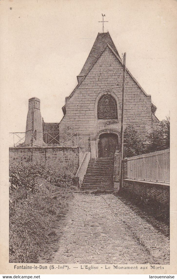 76 - FONTAINE LE DUN - L' Eglise - Le Monument Aux Morts - Fontaine Le Dun