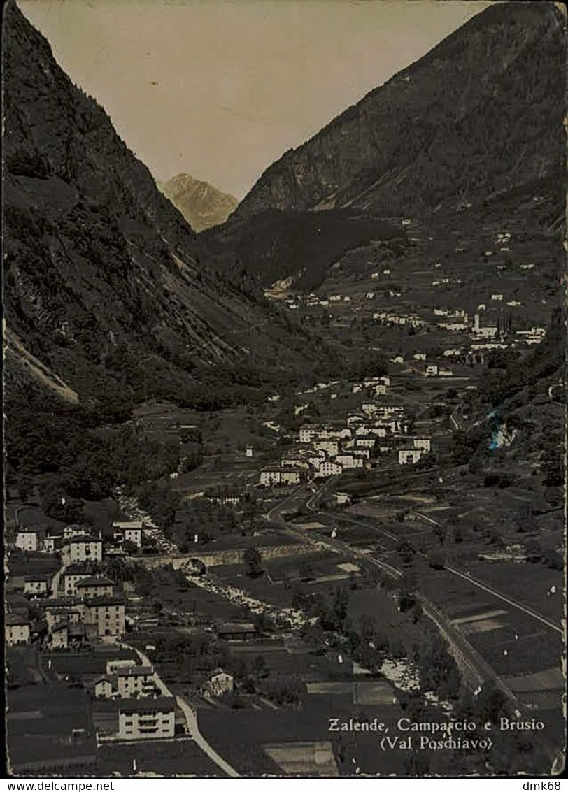 SWITZERLAND - ZALENDE - CAMPASCIO E BRUSIO - VAL POSCHIAVO - EDIT W. HUGO KOPP - 1950s (15351) - Brusio