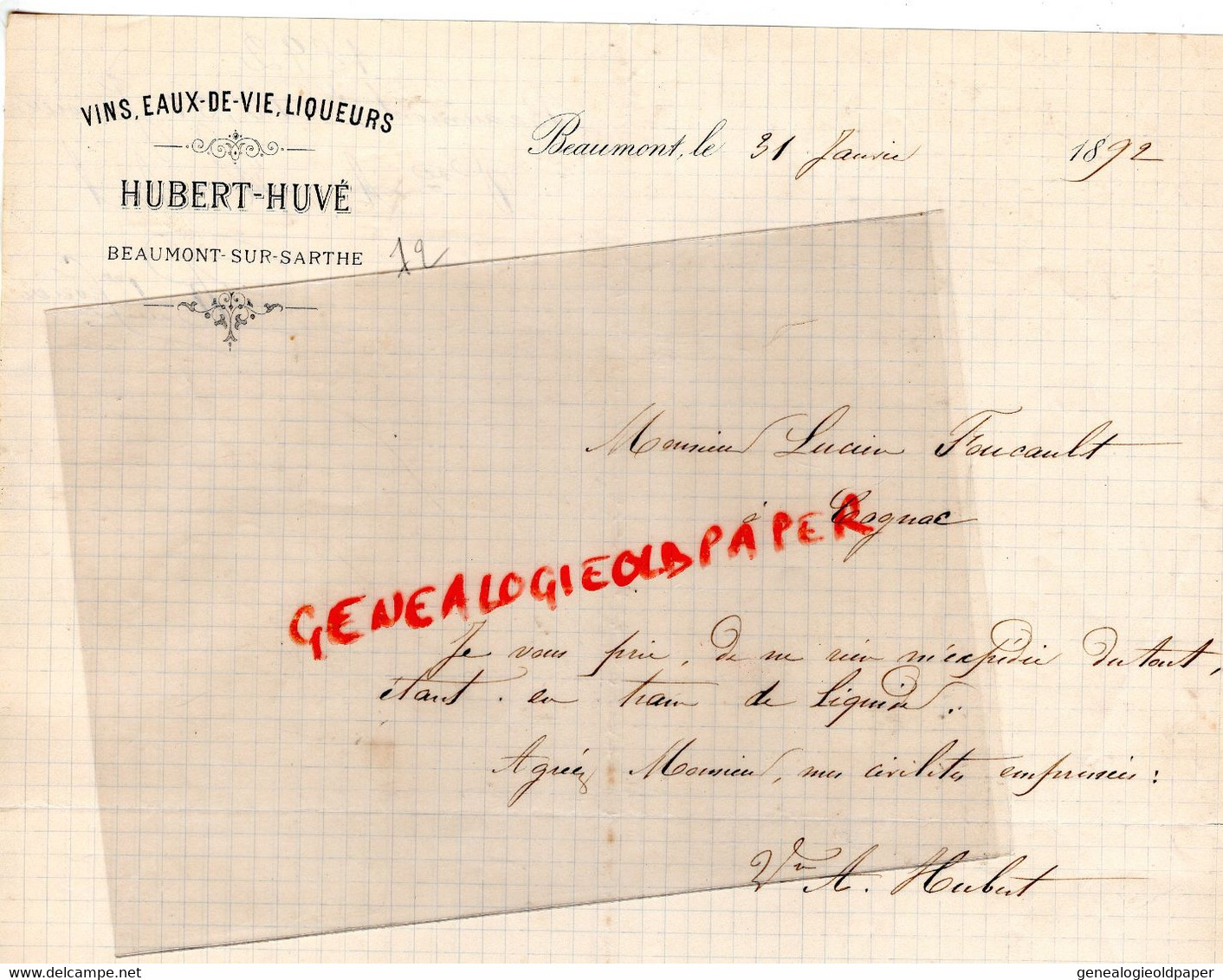 72- BEAUMONT SUR SARTHE- RARE LETTRE HUBERT HUVE-VINS EAUX DE VIE LIQUEURS-LUCIEN FOUCAULT COGNAC 1892 - Lebensmittel