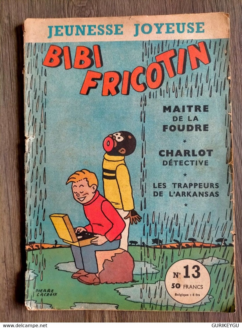 BIBI FRICOTIN N° 13   Jeunesse Joyeuse  PIERRE LACROIX  PELLOS 1956 Les Aventures Acrobatiques De Charlot Détective - Bibi Fricotin