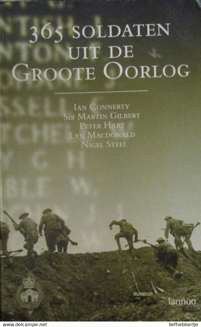 365 Soldaten Uit De Groote Oorlog - Door Ian Connerty Ea - 2001 - Guerre 1914-18