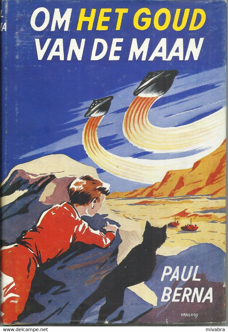 (SF FANTASY JEUGD ) OM HET GOUD VAN DE MAAN - PAUL BERNA - 1959 ( CATALOGUS FANTASFEER B161 ) - Jugend