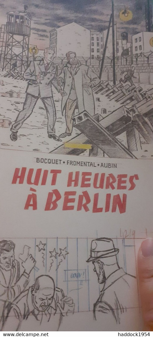 Huit Heures à BERLIN JOSE-LOUIS BOCQUET JEAN-LUC FROMENTAL ANTOINE AUBIN Blake Et Mortimer 2022 - Blake & Mortimer