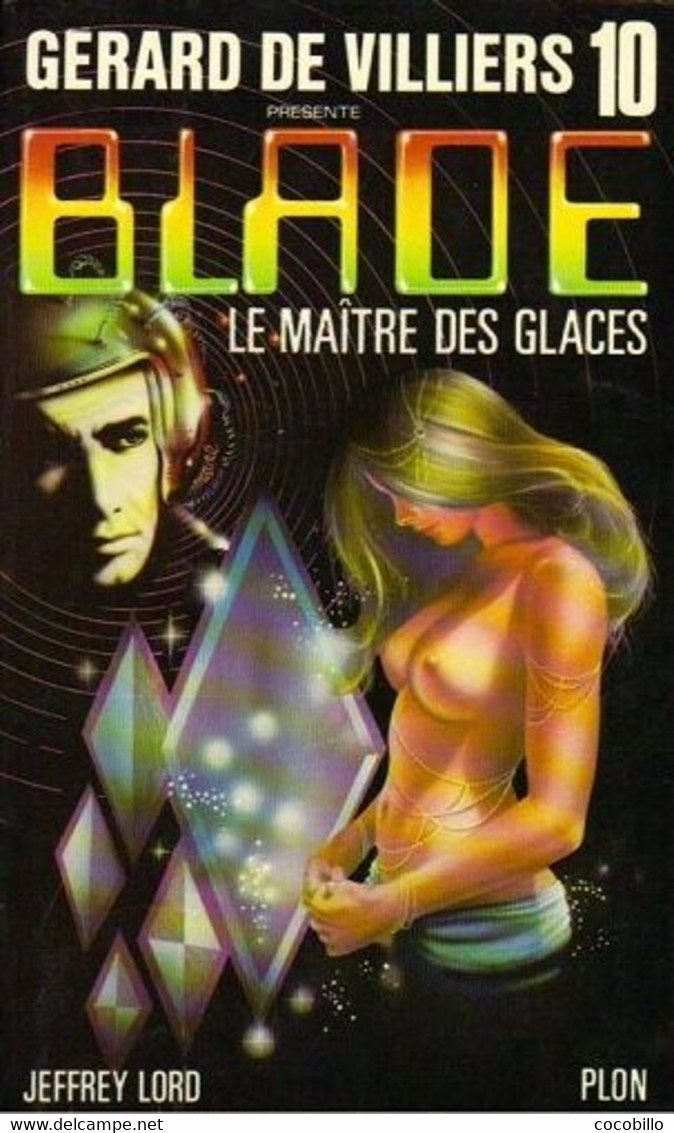 Le Maître Des Glaces De Jeffrey Lord - Editions Plon - Blade N° 10 - 1978 - Plon