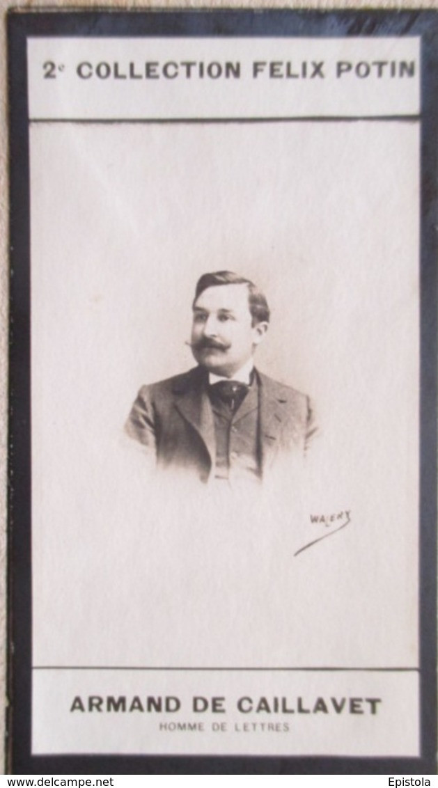 ► Gaston Arman De Caillavet -	 Dramaturge, Librettiste, écrivain, Journaliste  -  Collection Photo Felix POTIN 1908 - Félix Potin