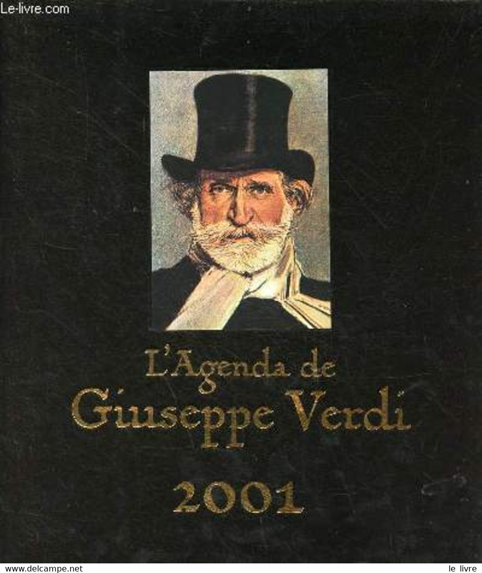 L'agenda De Giuseppe Verdi 2001. - Desquesses Gérard & Clifford Florence - 2000 - Agenda Vírgenes