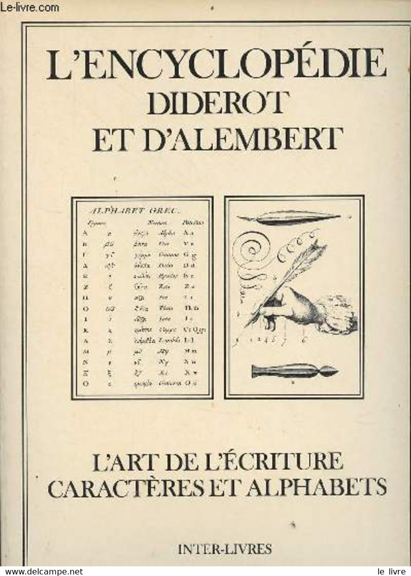 Recueil De Planches, Sur Les Sciences, Les Arts Libéraux, Et Les Arts Méchaniques Avec Leur Explication - L'art De L'écr - Encyclopédies