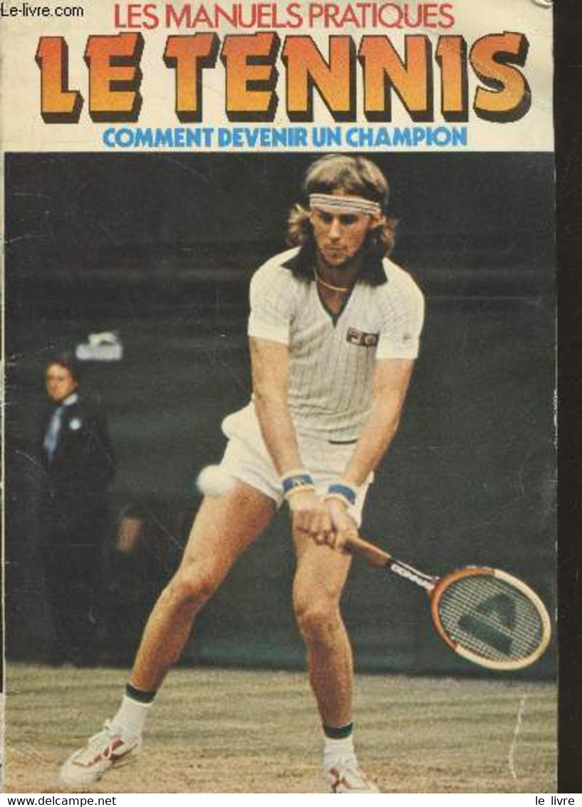 Le Tennis, Comment Devenir Un Champion ( Collection "Les Manuels Pratiques") - Pau Adam, Collectif - 1980 - Libri