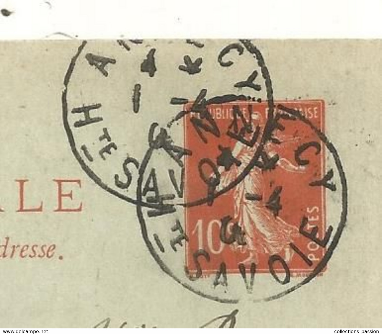 Entier Postal Sur Carte Postale, ANNECY , HAUTE SAVOIE, AUXERRE ,1909,  3 Scans - Standard Postcards & Stamped On Demand (before 1995)