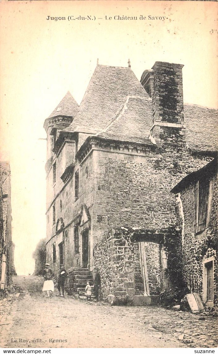 JUGON - Le Château De Savoy - Le Roy éd. - Jugon-les-Lacs