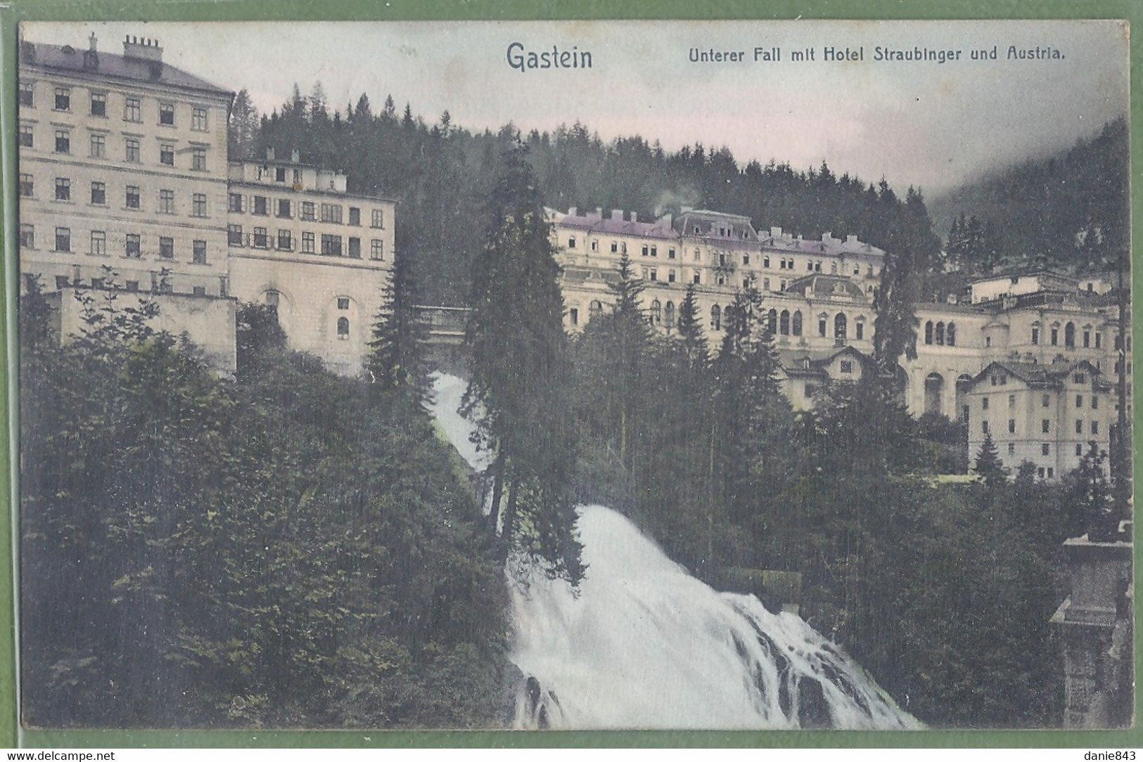 CPA Vue Rare - AUTRICHE - GASTIEN - UNTERER FALL MIT HOTEL STRAUBINGER UND AUSTRIA - Photobrom Ges. Gesch. 1906 / 4 - Bad Gastein