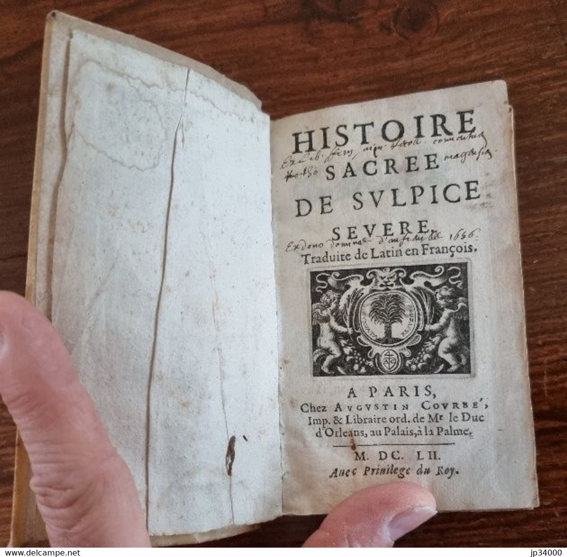 HISTOIRE SACRE DE SVLPICE SEVERE (Augustin Couree 1652) - Jusque 1700