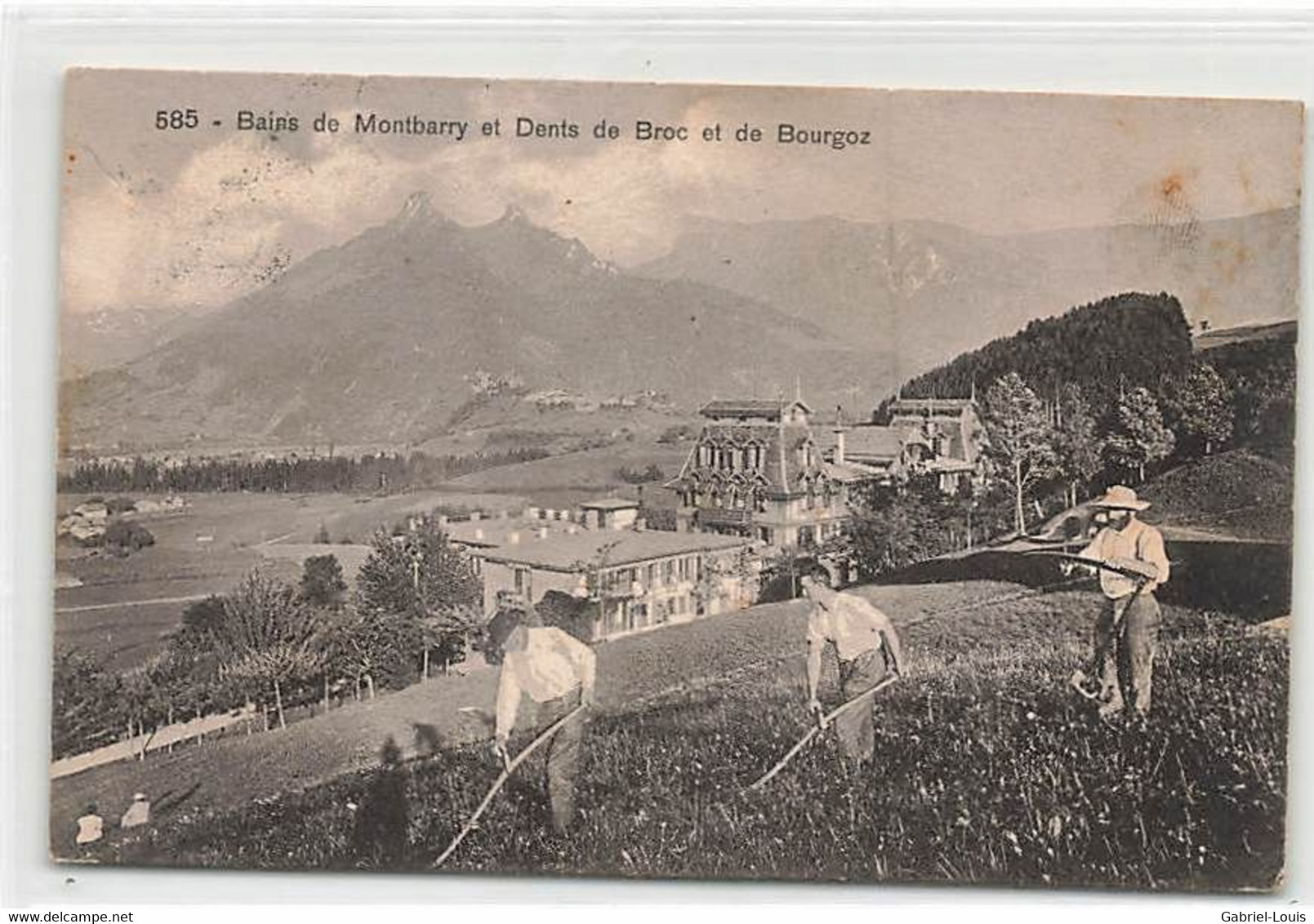 Bains De Montbarry Et Dent De Broc Et De Bourgos Faucheurs Cachet Gruyères 1911 Morel 565 - Broc