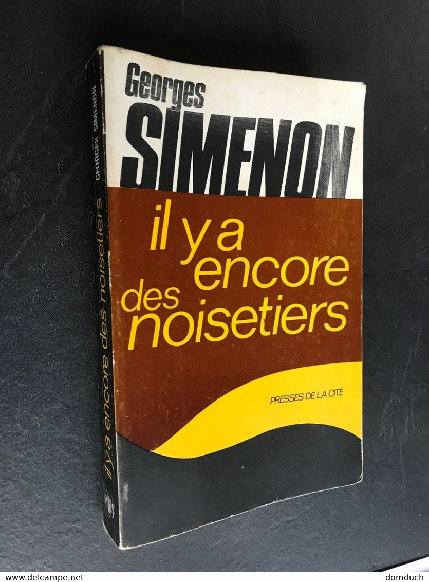 GEORGES SIMENON  Il Y A Encore Des Noisetiers   Presse De La Cité – 1969 - Simenon