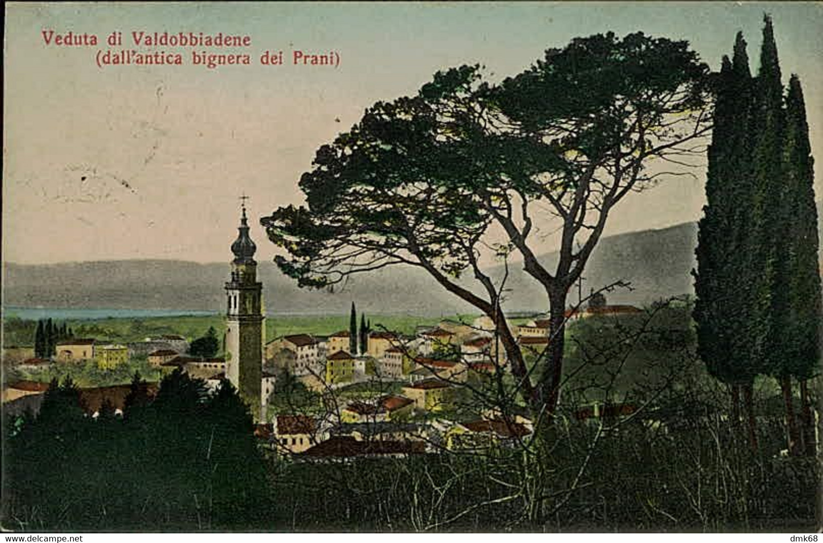 VALDOBBIADENE ( TREVISO ) VEDUTA - DALL'ANTICA BIGNERA DEI PRANI - ESCUSIVA DALL'ARMI SECONDO - SPEDITA 1912 (13283) - Chioggia