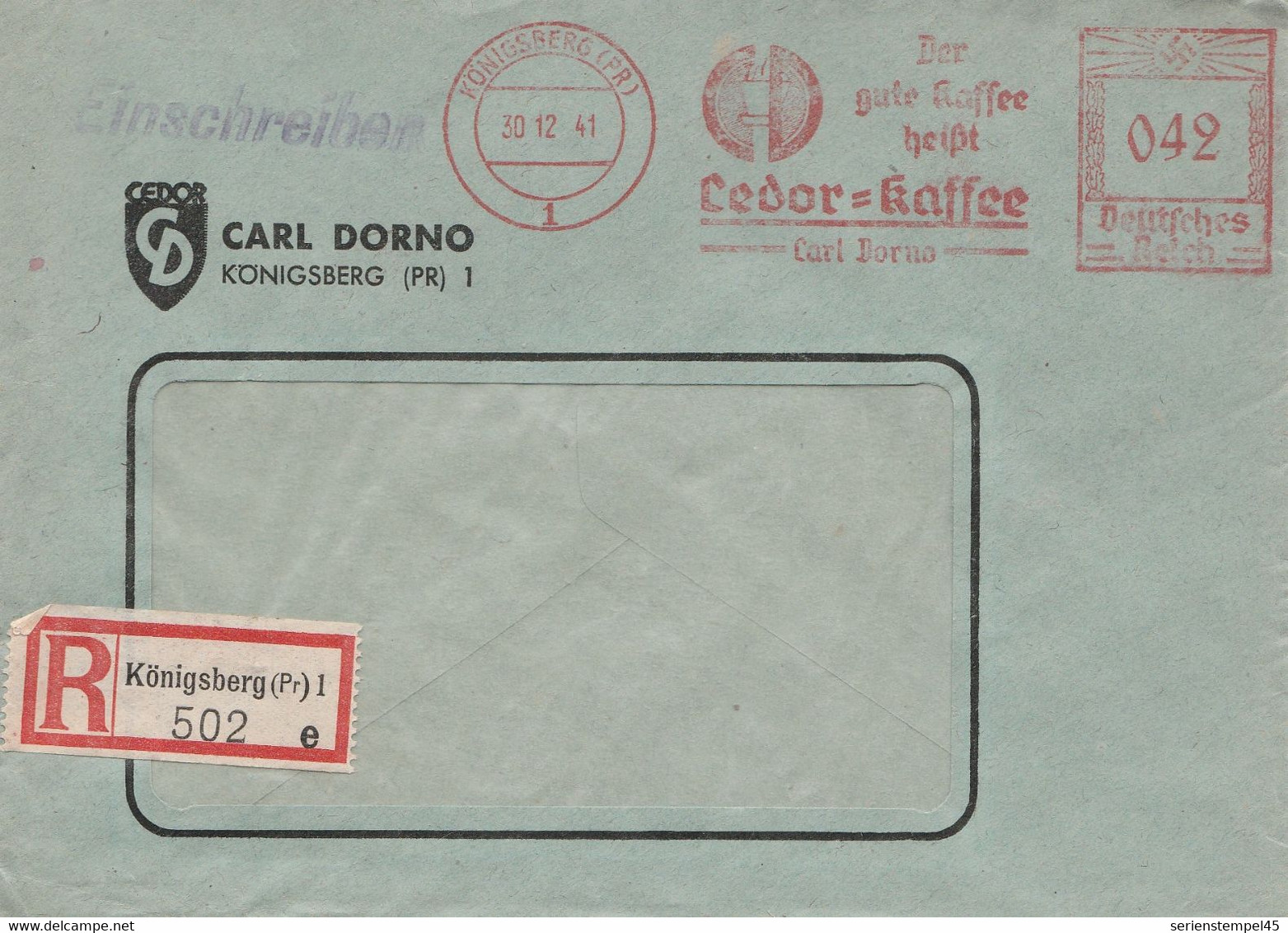 Deutsches Reich Einschreibe Brief Mit Freistempel Königsberg Ostpreussen 1941 Carl Dorno Cedor Kaffee - Frankeermachines (EMA)