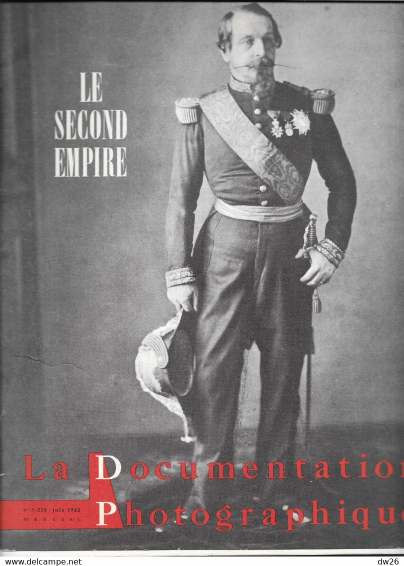 Histoire - La Documentation Photographique (Juin 1963) Le Second Empire: 17 Planches, Photos Et Documents - Geschiedenis