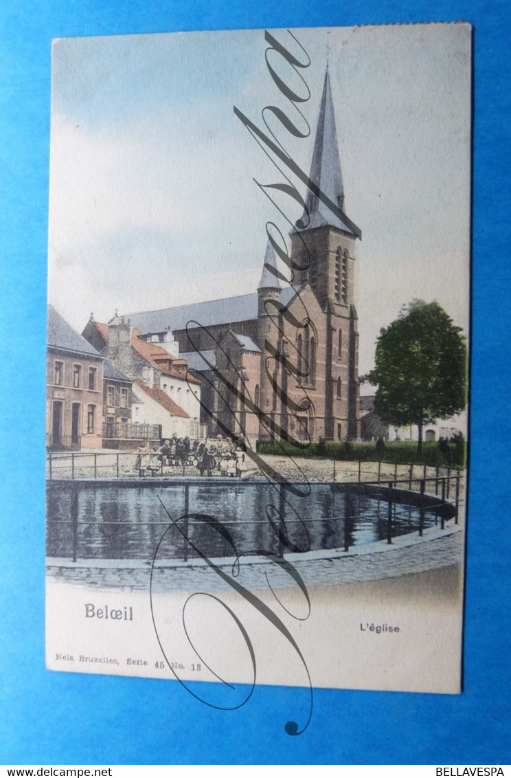 Beloeil Nels Serie 45 , N° 13 Eglise 1904 - Belöil