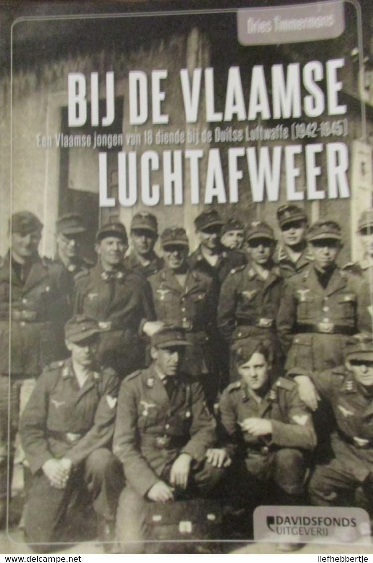 Bij De Vlaamse Luchtafweer - ... Diende Bij De Duitse Luftwaffe (1942-1945) - Flakbrigade (collaboratie 1940-1945) - Weltkrieg 1939-45