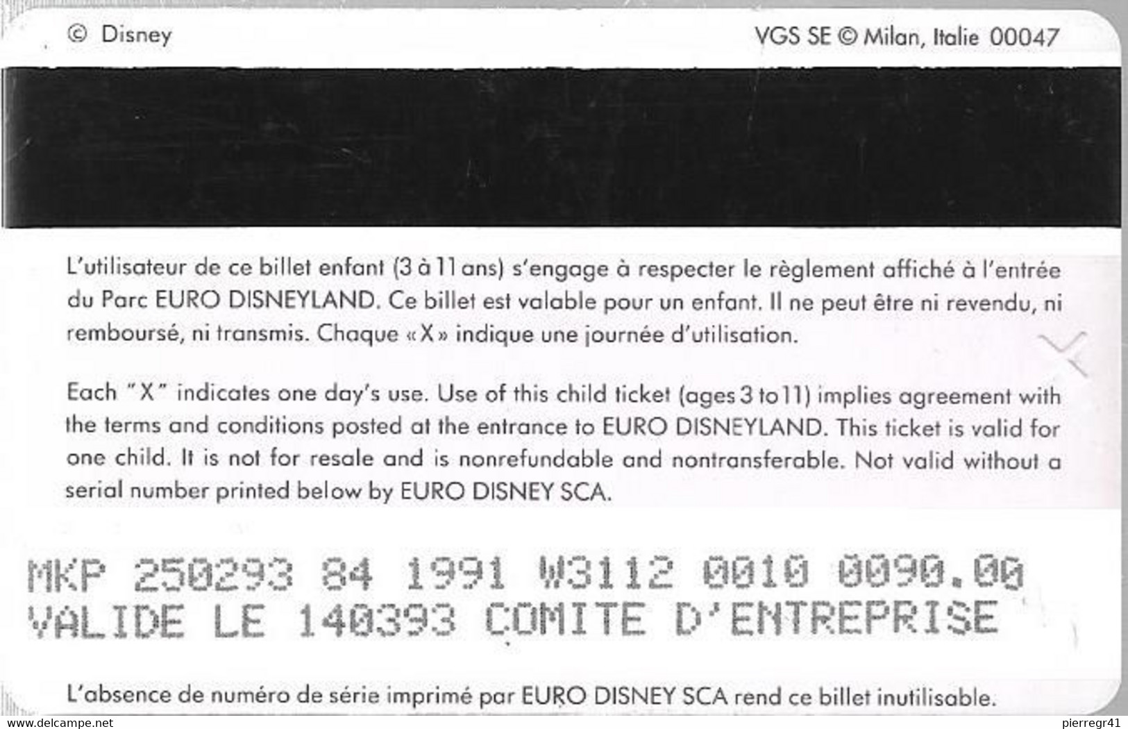 PASS-EURODISNEYLAND-1991-DUMBO-VGS-00047-CE Valide Le 140293 COMITE D ENTREPRISE-TBE - Disney-Pässe