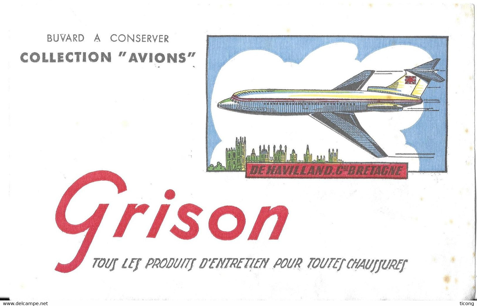 PUBLICITE BUVARD  GRISON ENTRETIEN DES CHAUSSURES, AVION DE HAVILLAND GRANDE BRETAGNE, PALAIS DE WESTEMINSTER, A VOIR - Transportmiddelen