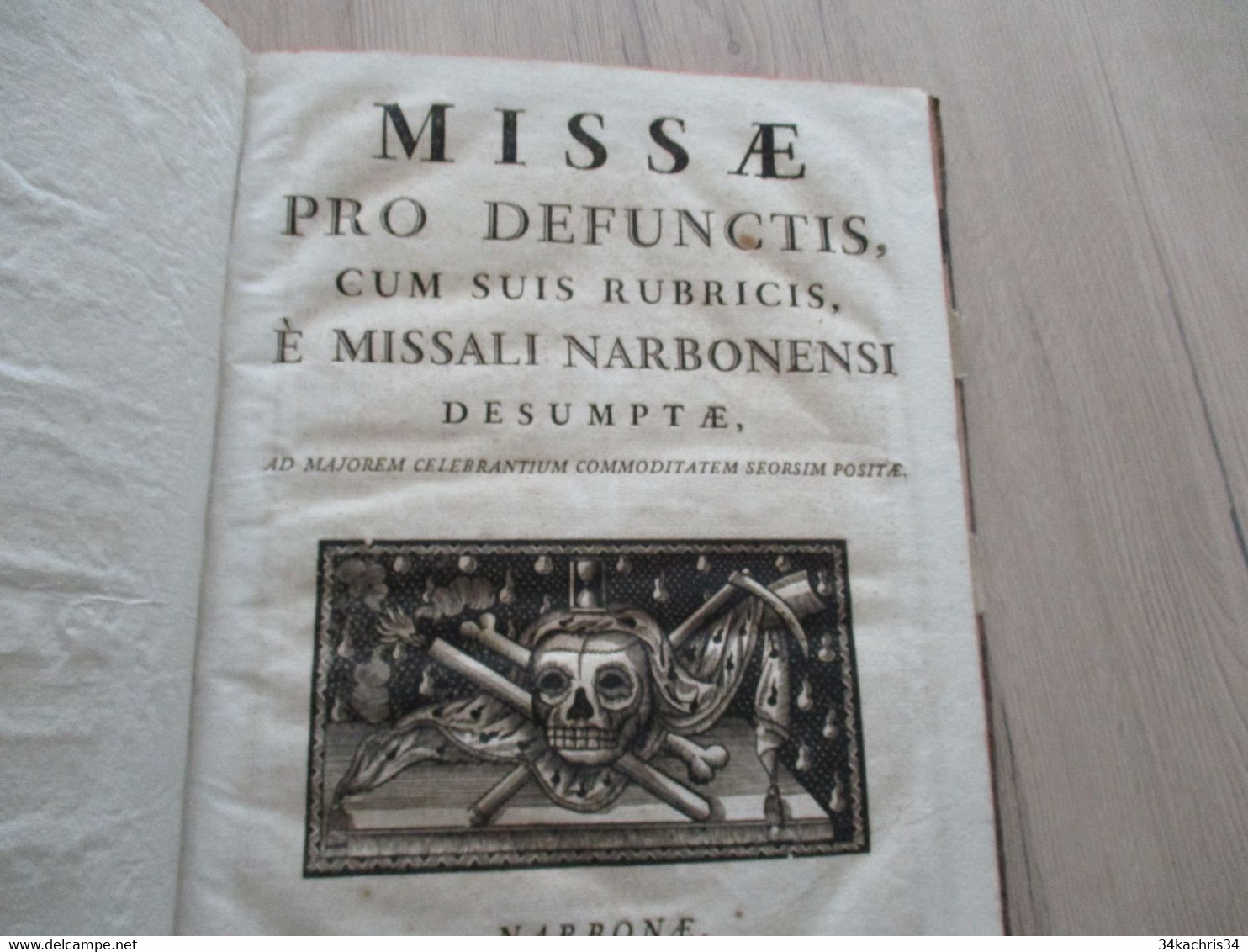 Missel Missae Pro Defunctis ... Narbonensi Desumptae 26 X47 Environs 1778 Imprimé à Narbonne 39 P - Cultura