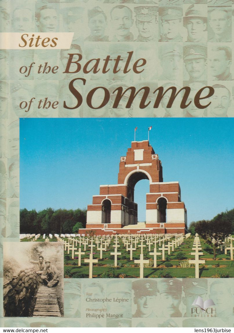 Sites Of The Battle Of The Somme De Chistophe Lépine , Philippe Mangot , Militaria , Militaire - Weltkrieg 1914-18