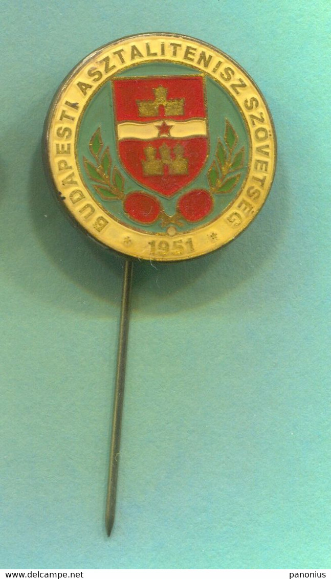 Table Tennis Tischtennis Ping Pong - Budapest Association Hungary 1951. Vintage Pin  Badge Abzeichen - Tennis De Table