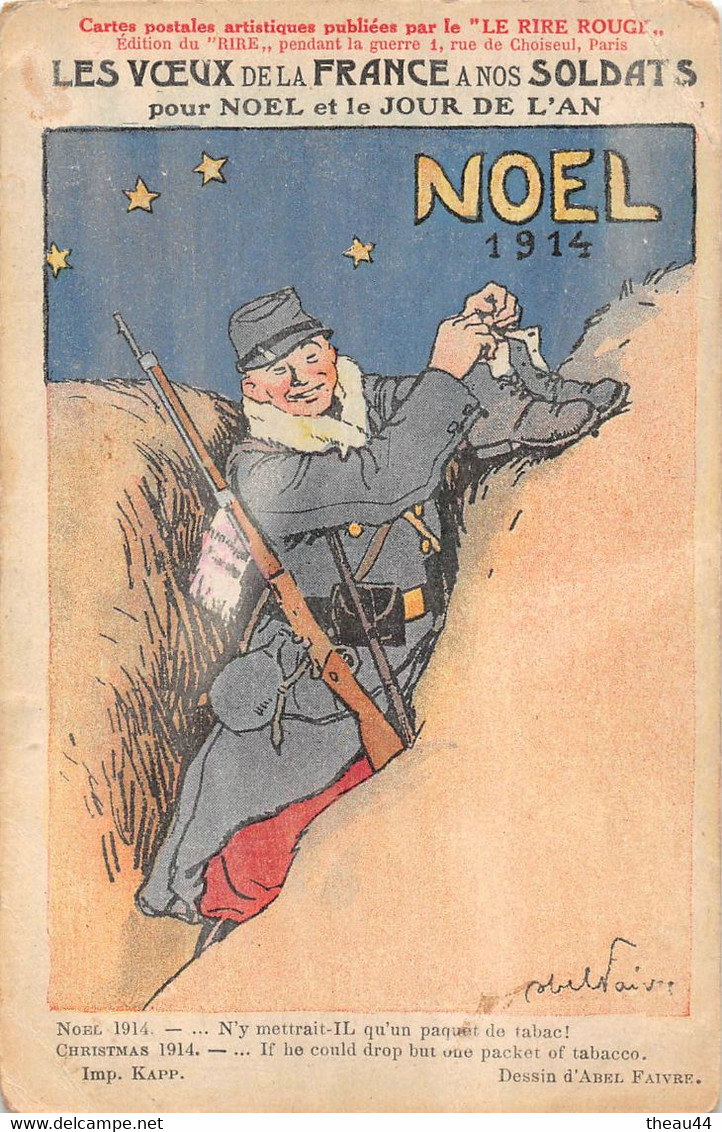 Illustrateur " FAIVRE " - Guerre 1914-18 - Les Voeux De La France à Nos Soldats Pour Noël Et Le Jour De L'An - Faivre