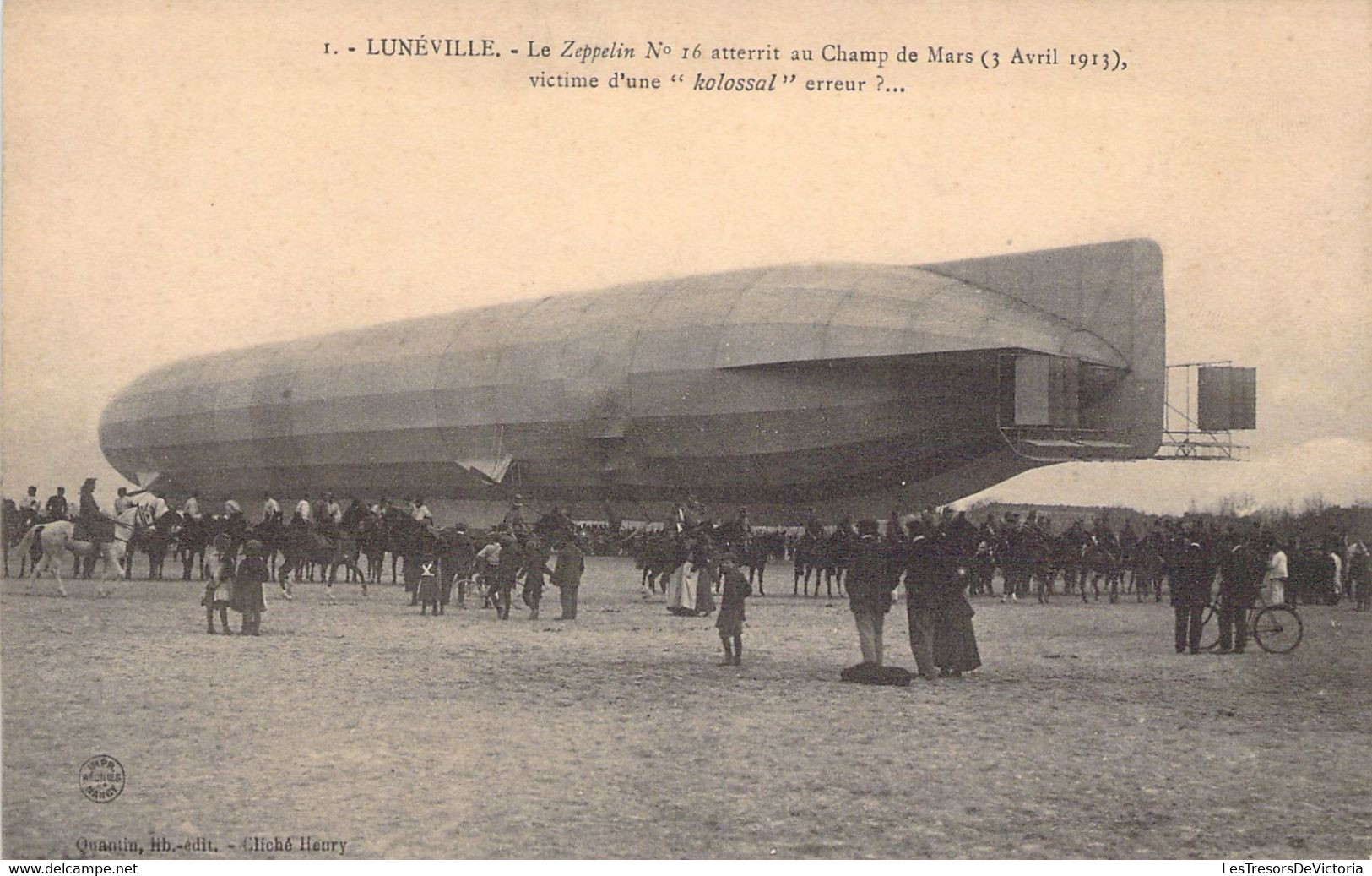 CPA - AVIATION PRECURSEUR - 1913 - LUNEVILLE - Le Zeppelin N°16 Atterit Au Champ De Mars Victime D'une Kolossal Erreur - Dirigeables
