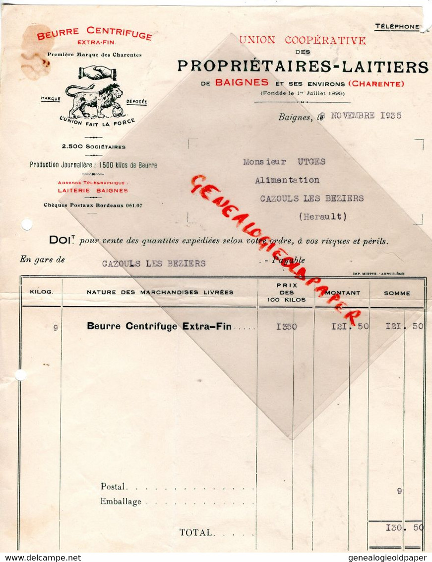 16- BAIGNES- FACTURE UNION COOPERATIVE PROPRIETAIRES LAITIERS-BEURRE LAITERIE-A UTGES CAZOULS LES BEZIERS 34- 1935 - Lebensmittel