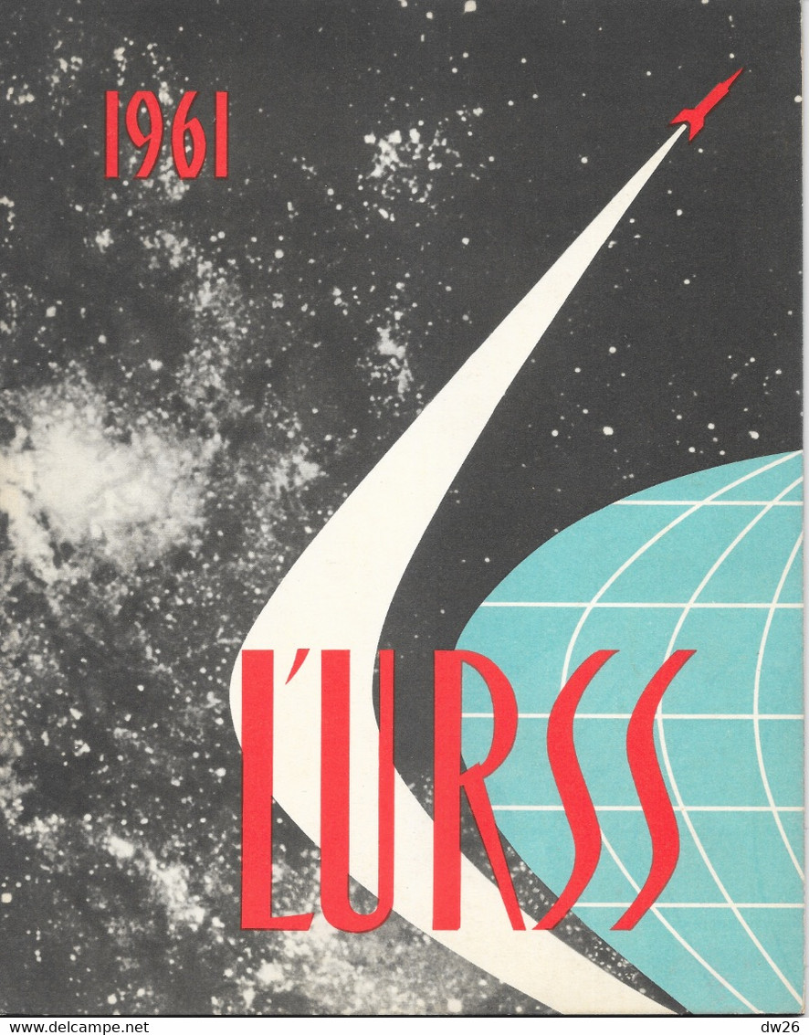Histoire - L'URSS (U.R.S.S.) 1961 - Vie Sociale, Economique, Politique, Artistique - Khrouchtchev, Gagarine... - Histoire