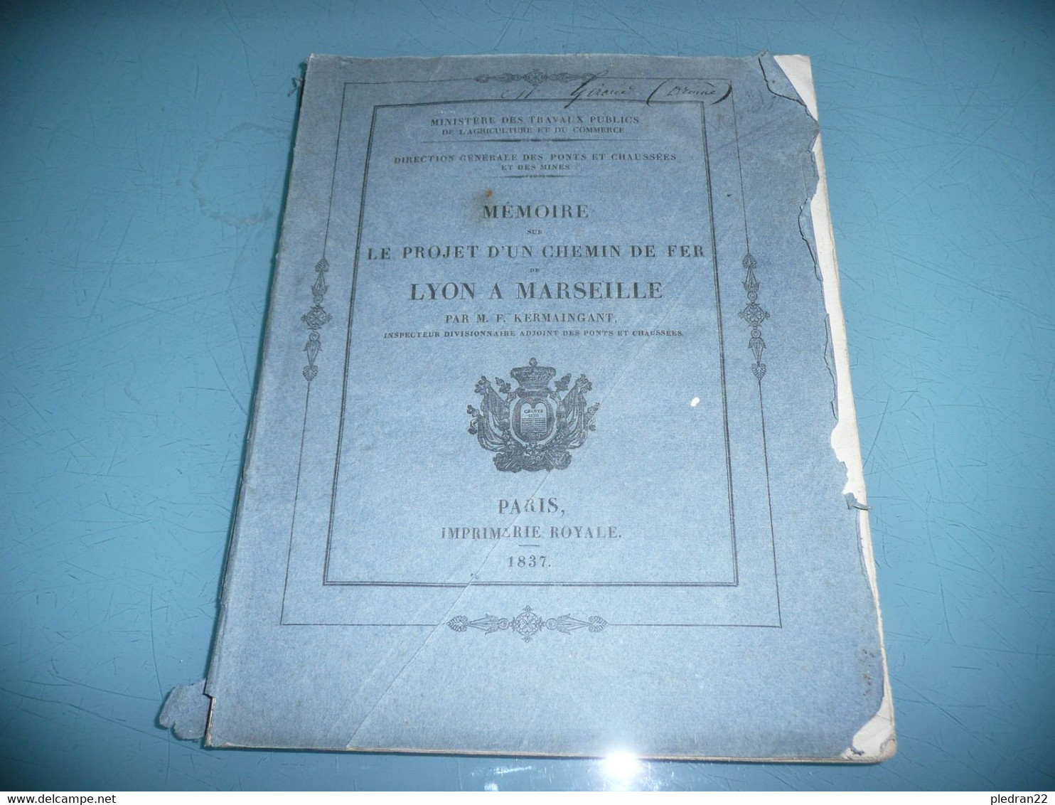 MEMOIRE SUR LE PROJET D'UN CHEMIN DE FER DE LYON A MARSEILLE M. F. KERMAINGNANT 1837 - Europe