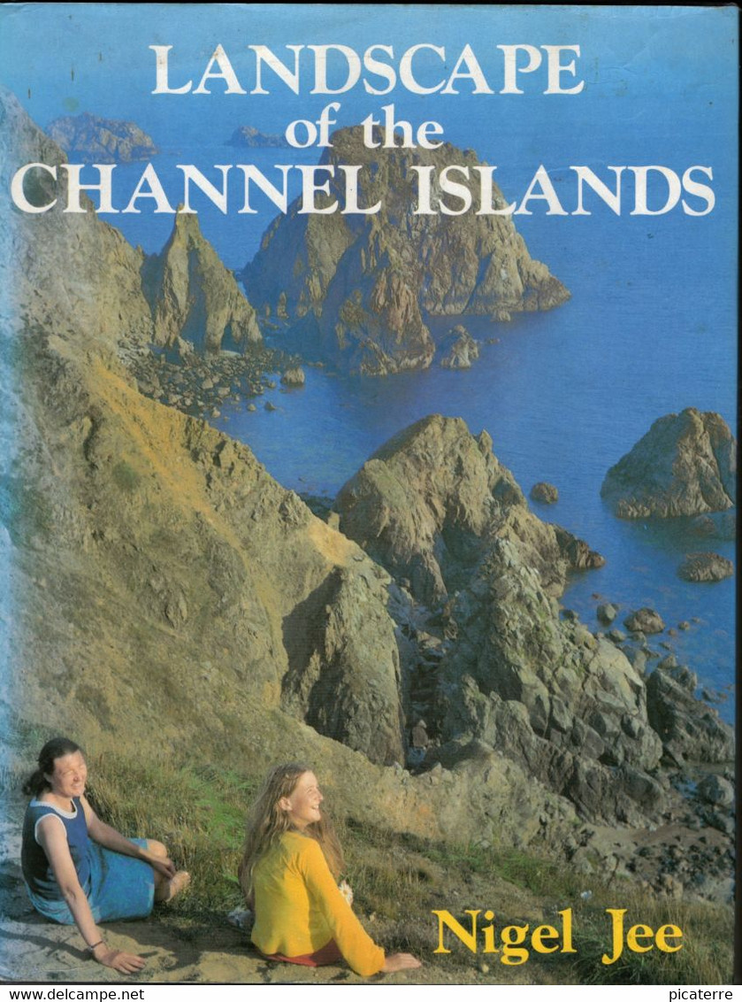 POST FREE UK-Landscape Of The Channel Islands- Nigel Jee- 1982 H/back, D/jacket, 98 Pages-5maps/64 Photos-see 11 Scans - Europe