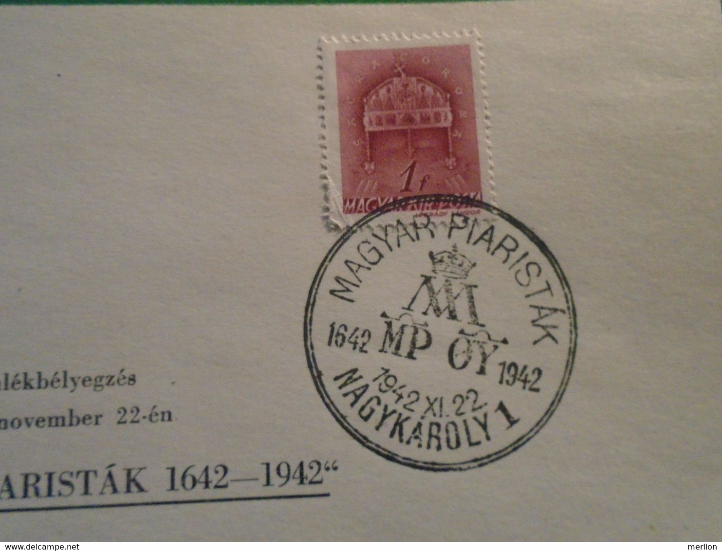 D191925  Hungary  - 1942  Magyar Piaristák 1642-1942 - NAGYKÁROLY   Commemorative Handstamp - Otros & Sin Clasificación