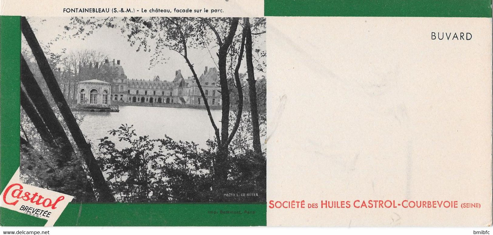 ****  Buvard Société Des Huiles CASTROL-COURBEVOIE (Seine) Cliché FONTAINEBLEAU - Le Château , Façade Sur Le Parc - Hydrocarbures