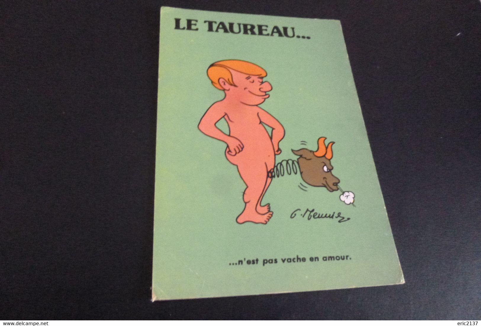 BELLE ILLUSTRATION HUMORISTIQUE ET SEXY..."LE  TAUREAU" ..PAS VACHE EN AMOUR - Meunier, G.