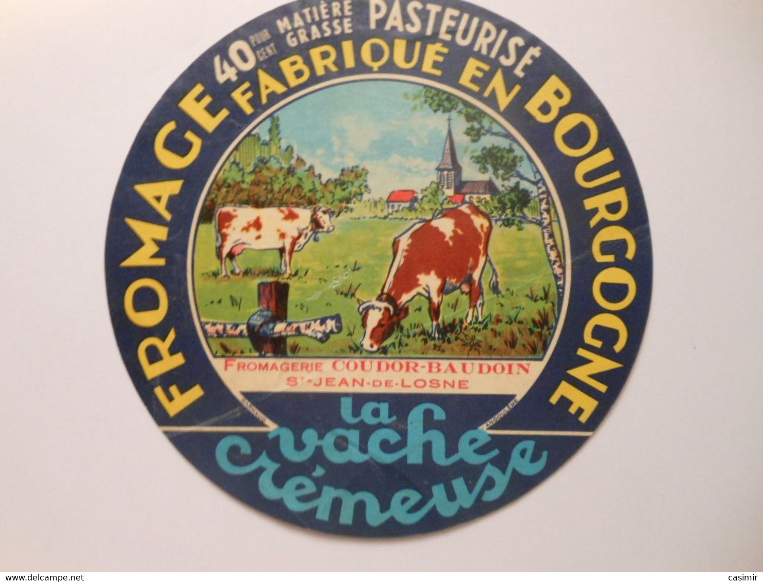 A-21031 - Etiquette De Fromage - Camembert - LA VACHE CREMEUSE - Fromagerie De SAINT JEAN DE LOSNE (Côte D'Or) 21I - Cheese