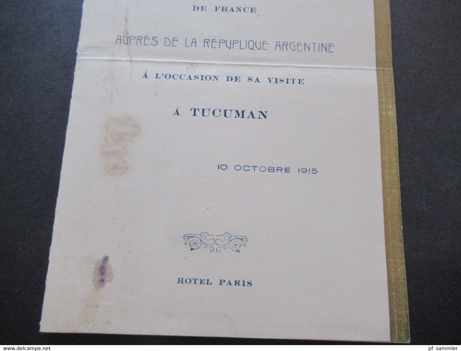 Argentinien / Frankreich Banquet A Tucuman Hotel Paris 10.10.1915 Ministre De France Mr. H. Jullemier - Menükarten