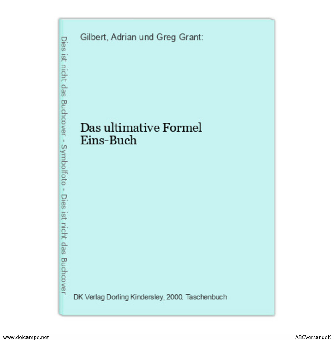 Das Ultimative Formel Eins-Buch - Sport