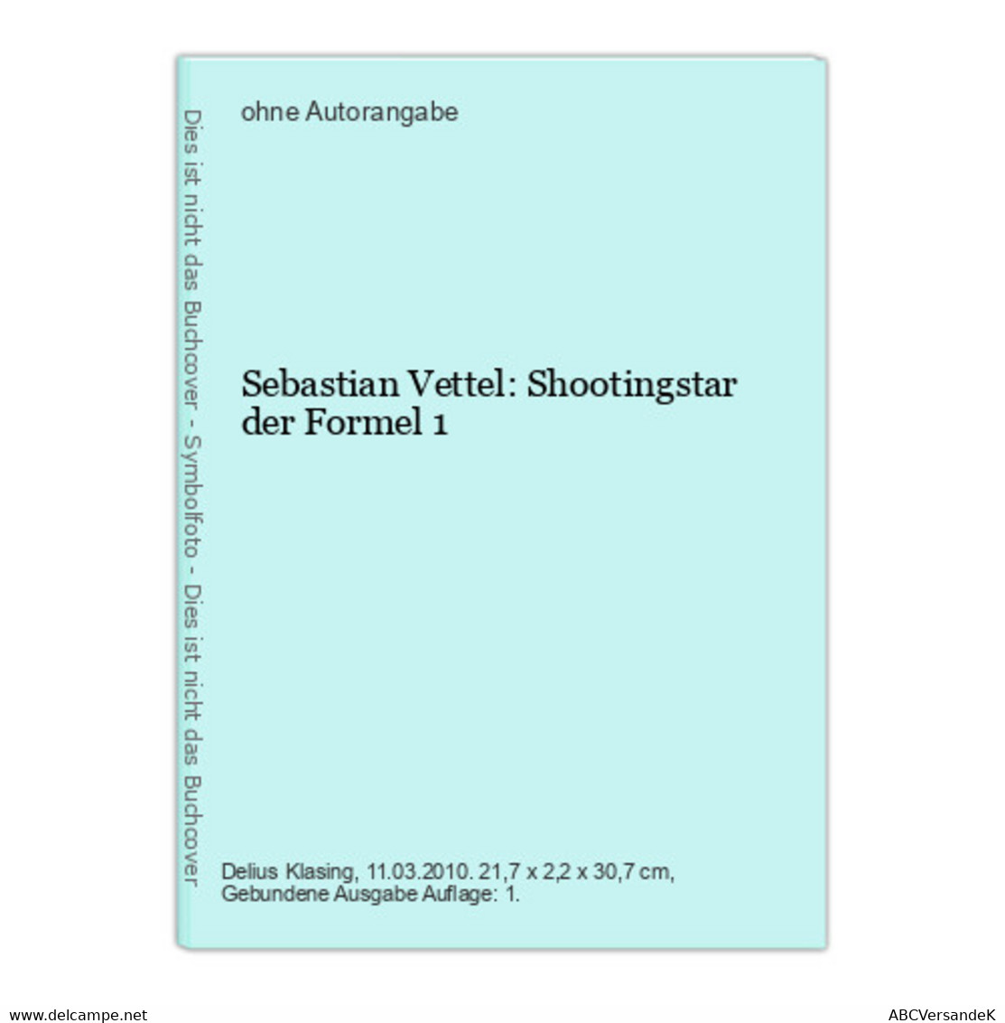 Sebastian Vettel: Shootingstar Der Formel 1 - Sports
