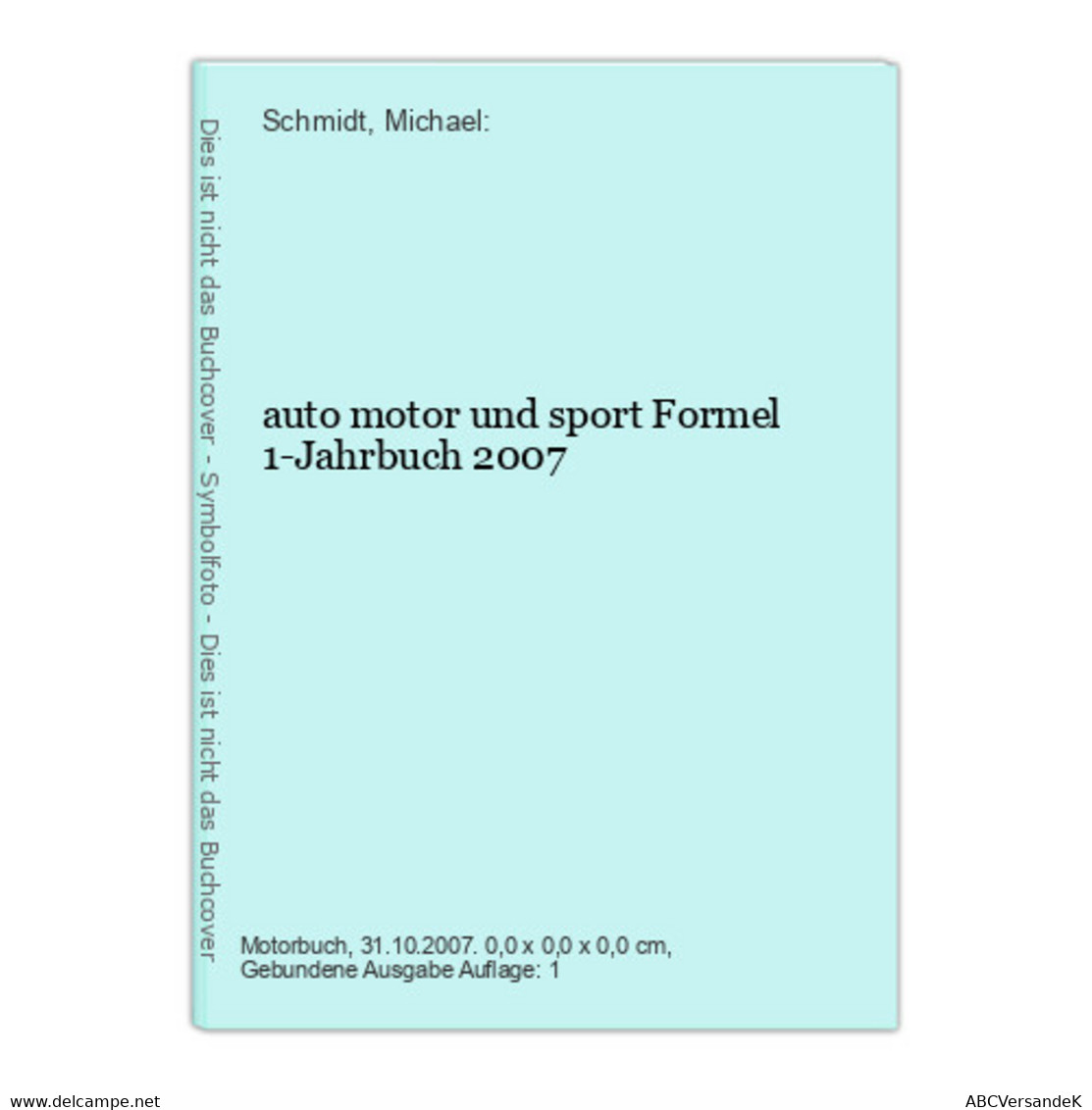 Auto Motor Und Sport Formel 1-Jahrbuch 2007 - Sport