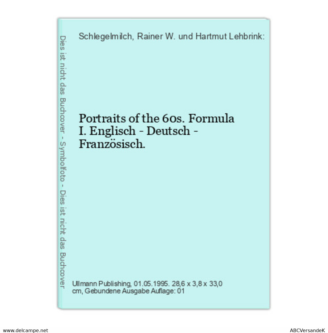 Portraits Of The 60s. Formula I. Englisch - Deutsch - Französisch. - Sports