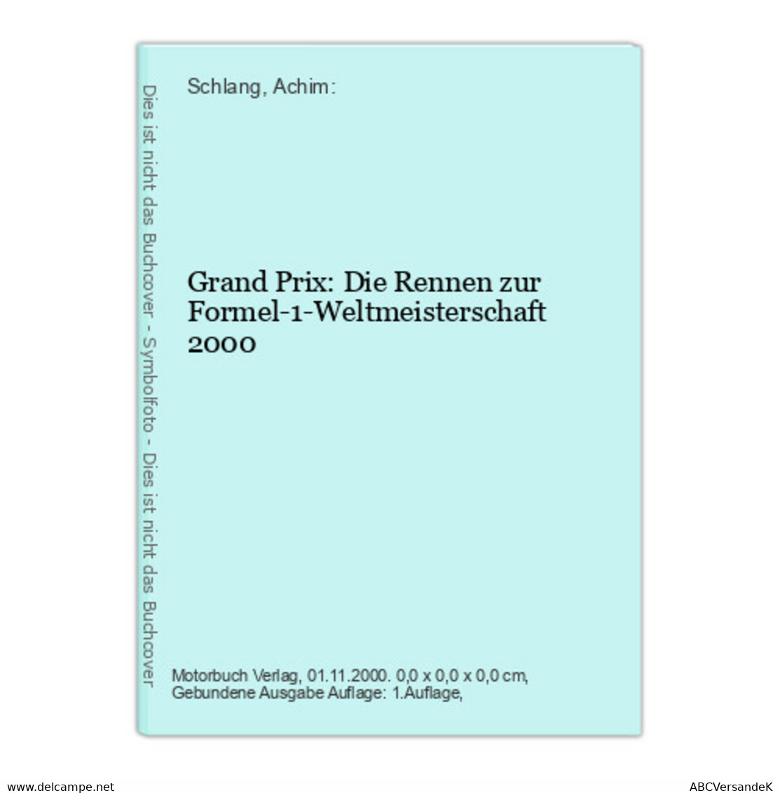 Grand Prix: Die Rennen Zur Formel-1-Weltmeisterschaft 2000 - Sport