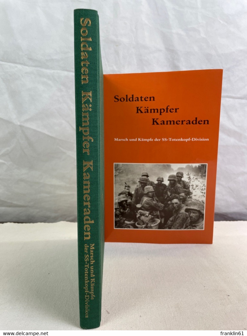 Soldaten, Kämpfer, Kameraden; Band 1., Aufstellung, Frankreichfeldzug, Bereitstellung Für Russlandfeldzug - Polizie & Militari