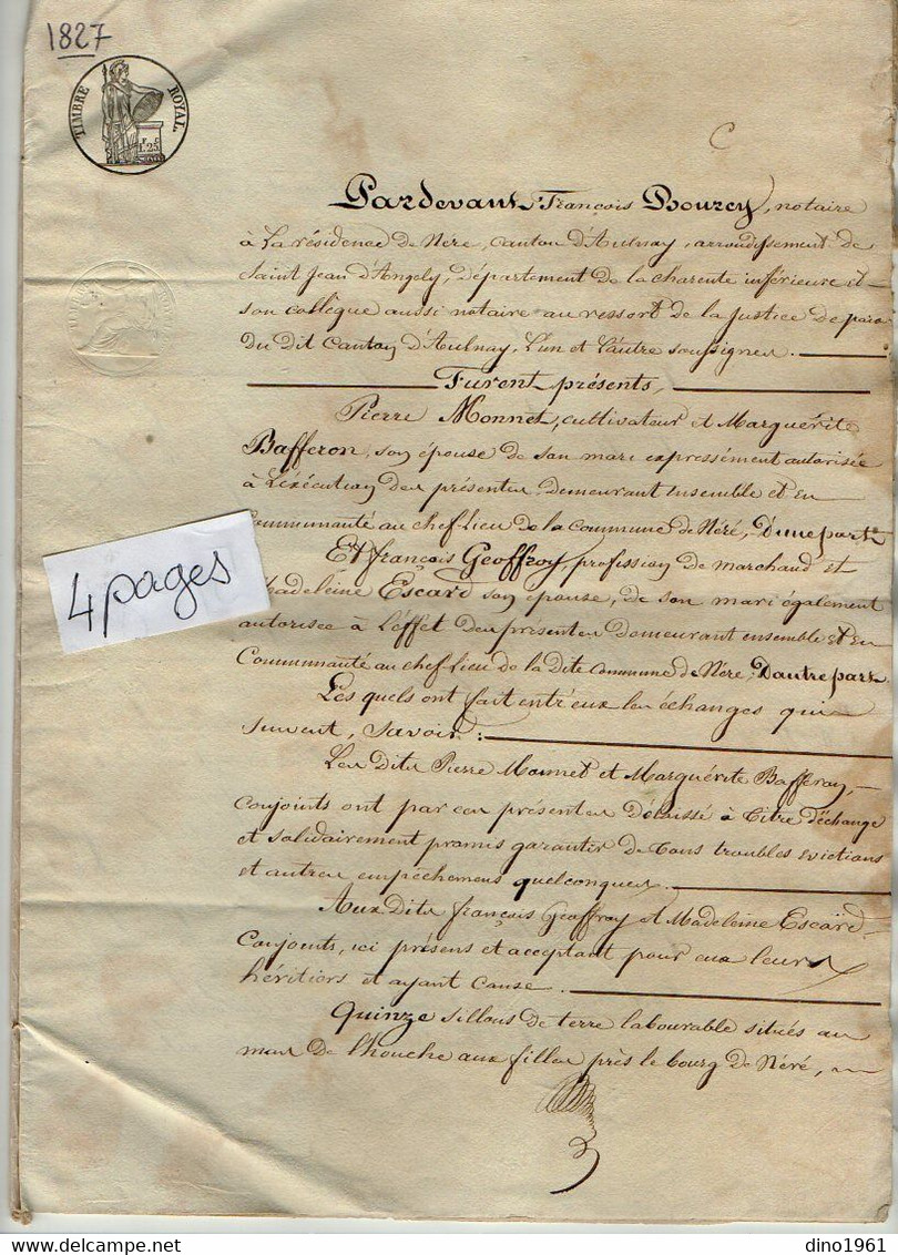 VP21.173 - AULNAY - Acte De 1827 - Echange De Terre Sise à NERE Entre Mme & Mr MONNET & Mme & Mr GEOFFROY - Manuscrits