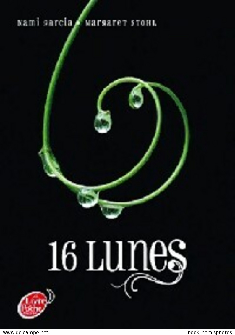 16 Lunes Tome I De Garcia Kami ;  Stohl Margaret (2011) - Toverachtigroman