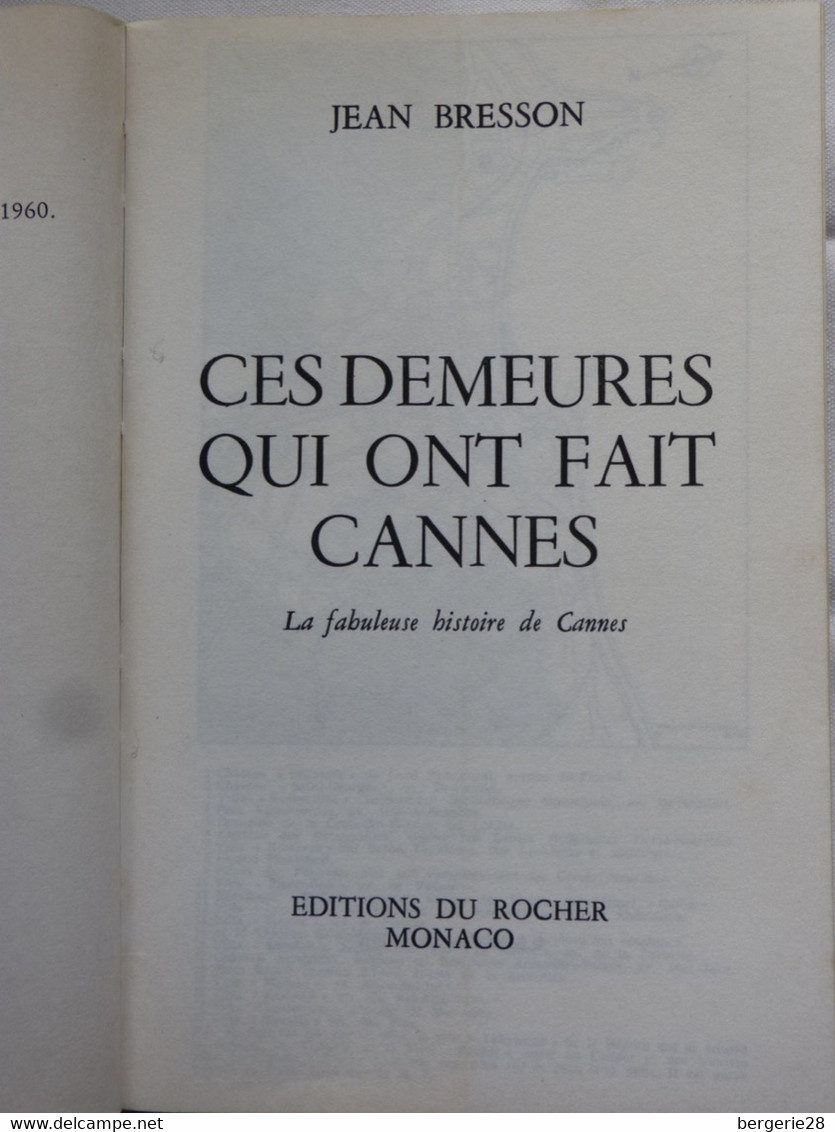 LIVRE - CES DEMEURES QUI ONT FAIT CANNES JEAN BRESSON - Provences, Alpes Côte d'Azur, Cinéma -