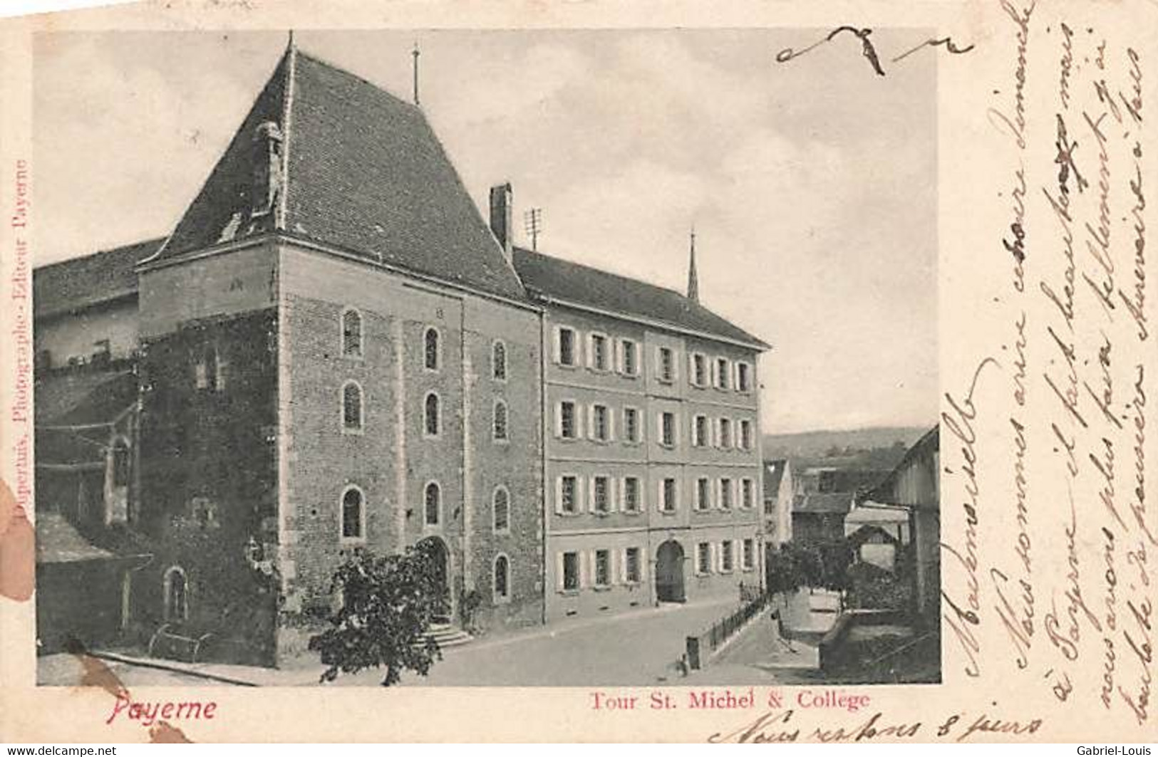 Payerne Tour St. Michel & Collège 1903 - Payerne