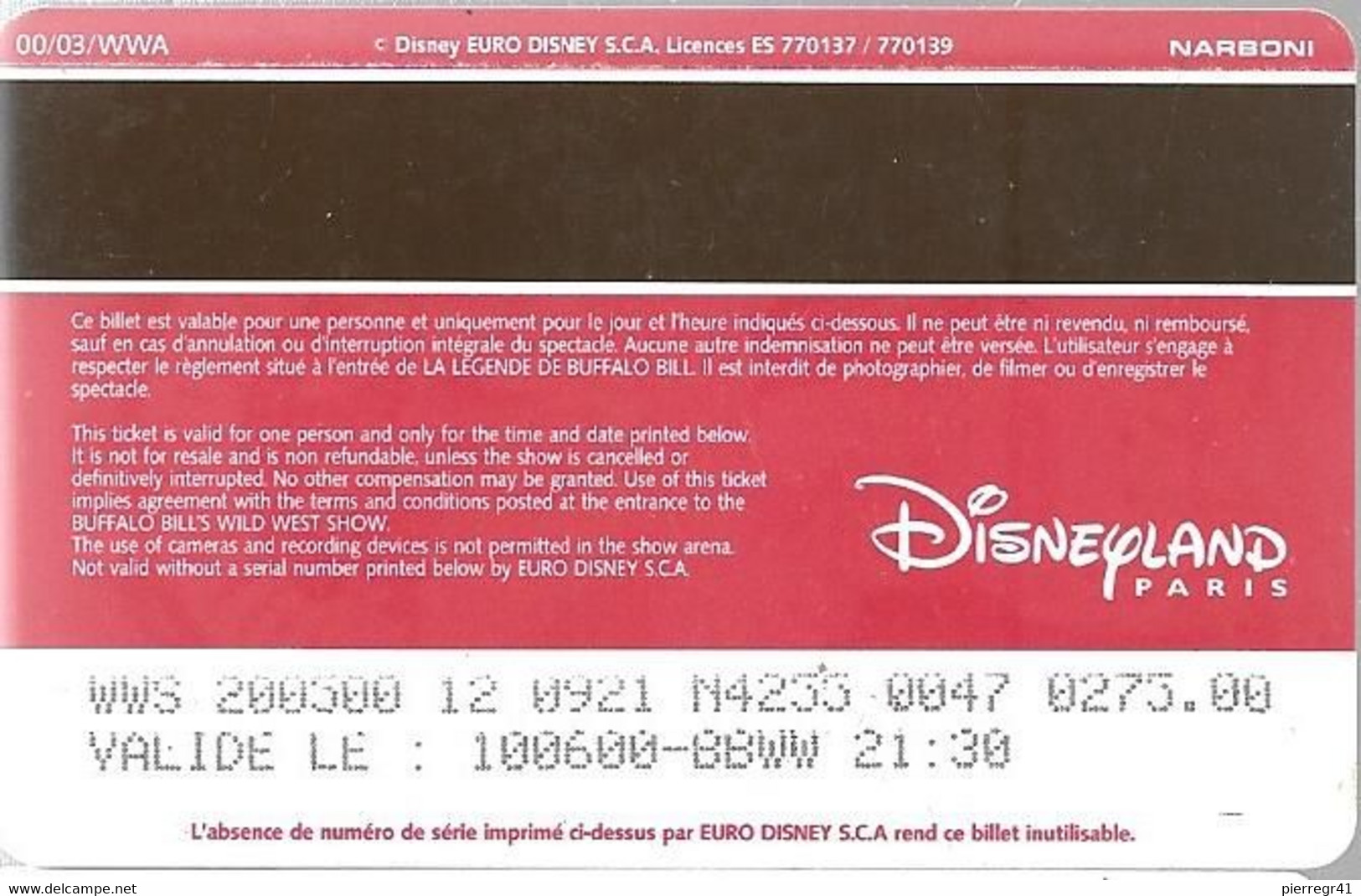 PASS-DISNEY-DISNEYLAND PARIS-SPEC-LEGENDE De BUFFALO BILL-ADULTE-Narboni- A Gauche-00/03/WWA-TBE/RARE - Passaporti  Disney